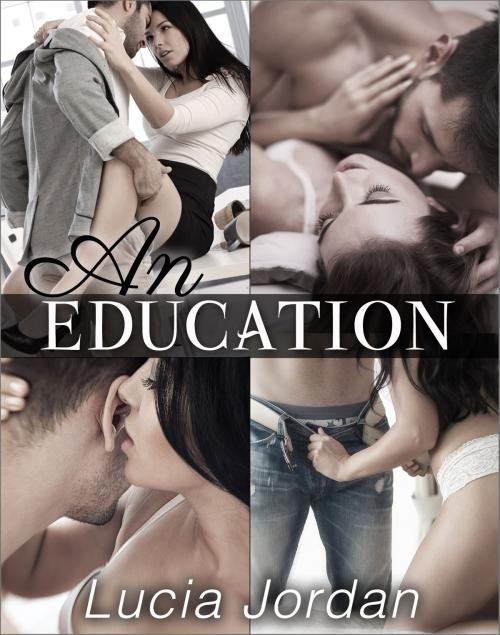 Cover of the book An Education - Complete Series by Lucia Jordan, Vasko