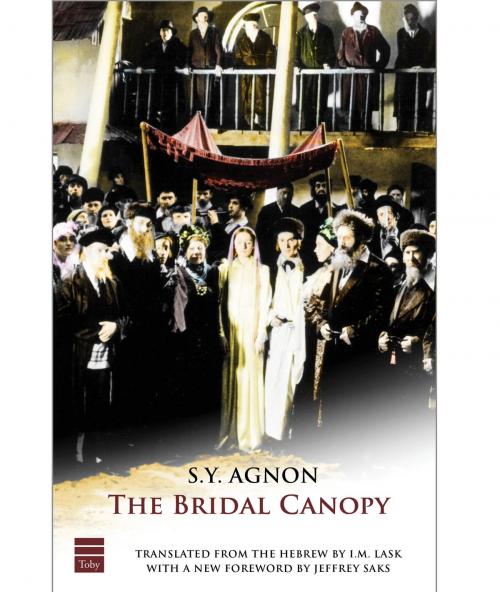 Cover of the book The Bridal Canopy by Agnon, S.Y., The Toby Press, LLC