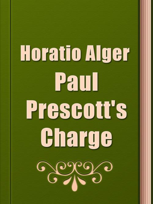 Cover of the book Paul Prescott's Charge by Horatio Alger, Media Galaxy