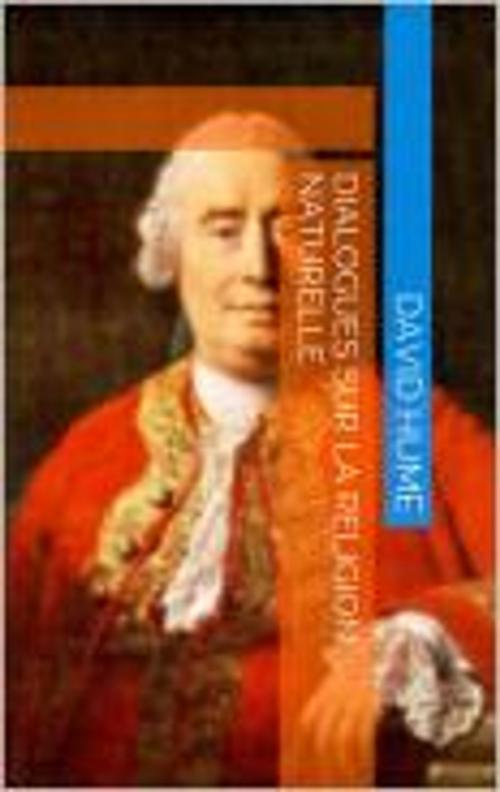 Cover of the book Dialogues sur la religion naturelle by David Hume, soussoune