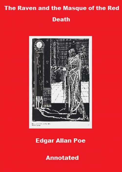Cover of the book The Raven and The Masque of the Red Death (Annotated) by Edgar Allan Poe, Bronson Tweed Publishing