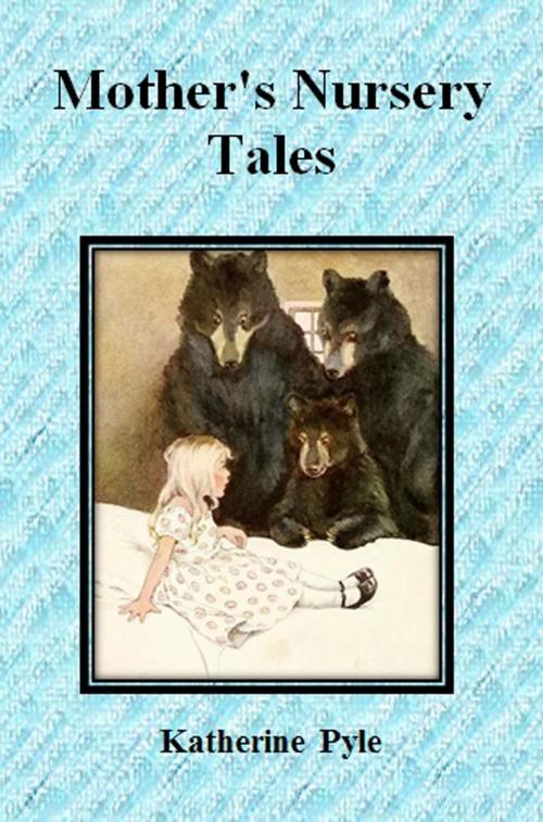Cover of the book Mother's Nursery Tales by Katherine Pyle, cbook6556