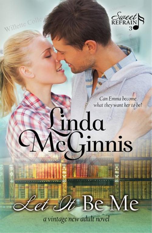 Cover of the book Let It Be Me by Linda McGinnis, Linda McGinnis