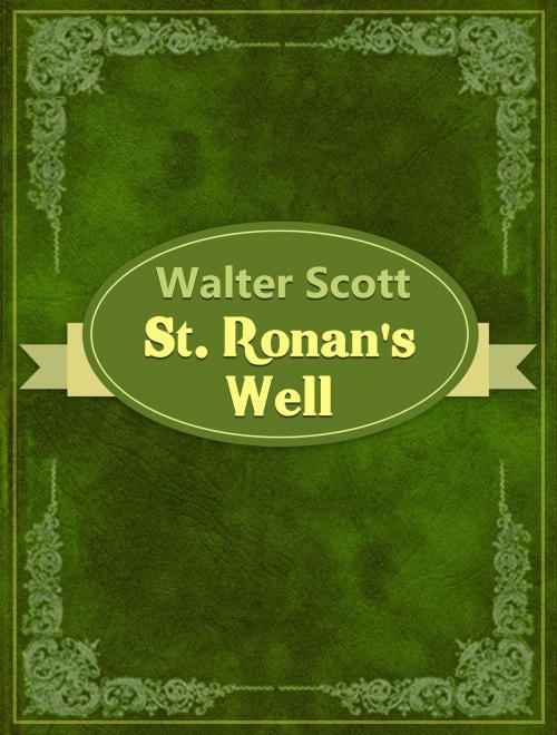 Cover of the book St. Ronan's Well by Walter Scott, Media Galaxy