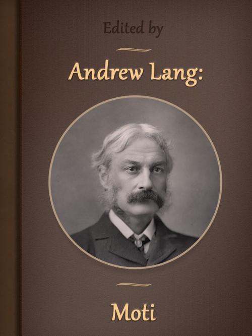 Cover of the book Moti by Andrew Lang, Media Galaxy