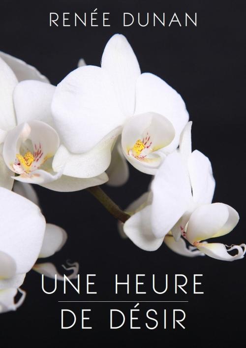 Cover of the book Une heure de désir by Renée Dunan, Matheson
