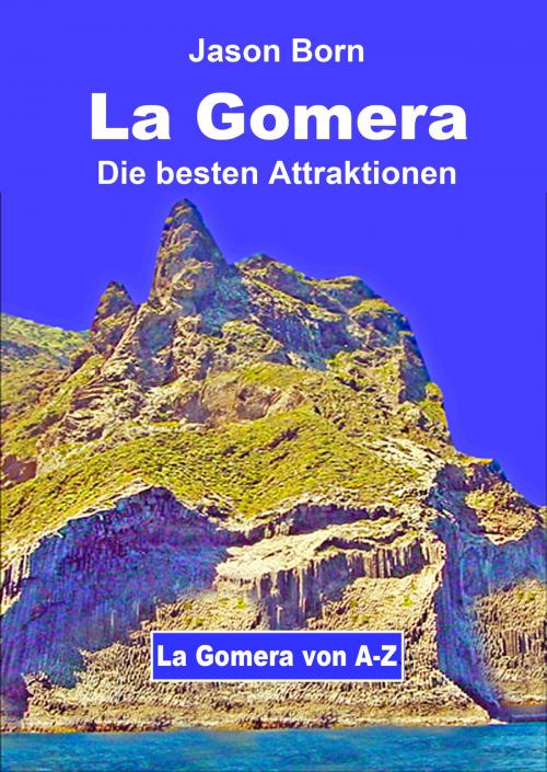 Cover of the book La Gomera by Jason Born, Dhanyam E-Book Publishing