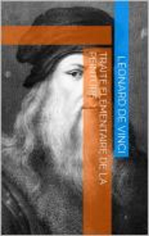Cover of the book Traité élémentaire de la peinture by Léonard de Vinci, soussoune