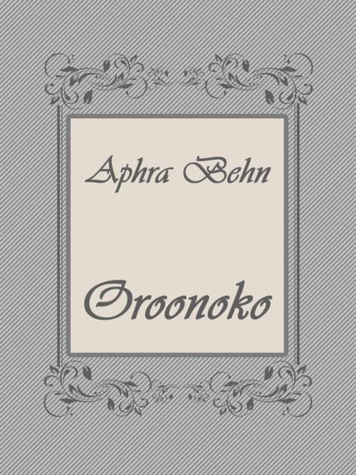 Cover of the book Oroonoko by Aphra Behn, Media Galaxy