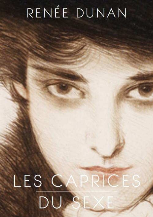 Cover of the book Les caprices du sexe by Renée Dunan, Matheson