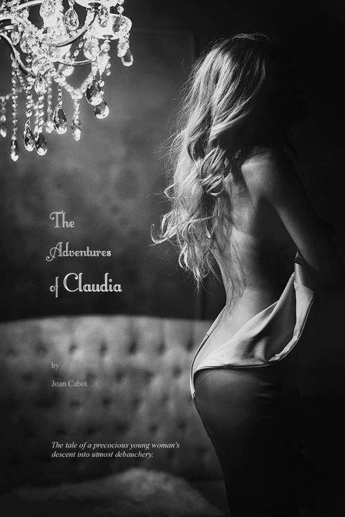 Cover of the book The Adventures of Claudia by Joan Cabot (pseudonym), Locus Elm Press (editor), Locus Elm Press