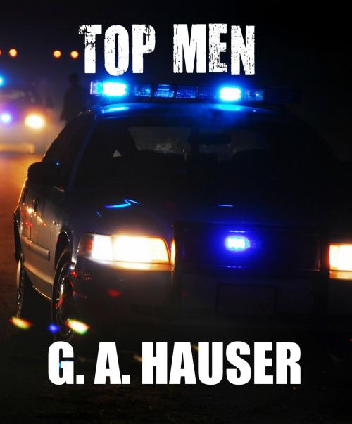 Cover of the book Top Men by G. A. Hauser, The G. A. Hauser Collection, LLC