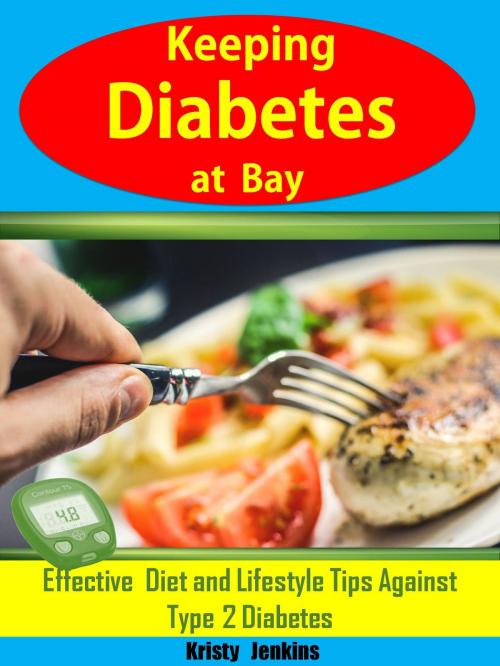 Cover of the book Keeping Diabetes At Bay by Kristy JenKins, Estalontech