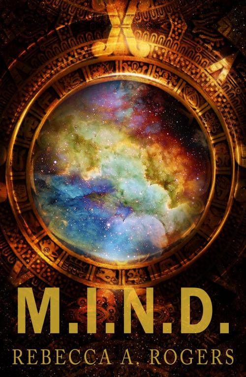 Cover of the book M.I.N.D. (Mind's Eye, #3) by Rebecca A. Rogers, Rebecca A. Rogers