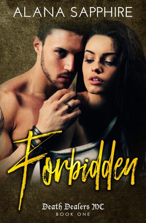 Cover of the book Forbidden by Alana Sapphire, Alana Sapphire
