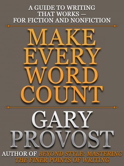 Cover of the book Make Every Word Count by Gary Provost, Crossroad Press