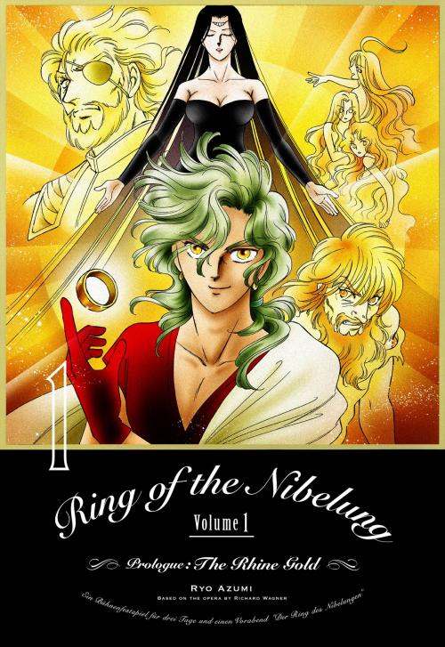 Cover of the book Ring of the Nibelung Vol.1 by Ryo Azumi, Richard Wagner, Creek ＆ River Co., Ltd