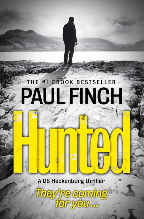 Cover of the book Hunted (Detective Mark Heckenburg, Book 5) by Paul Finch, HarperCollins Publishers