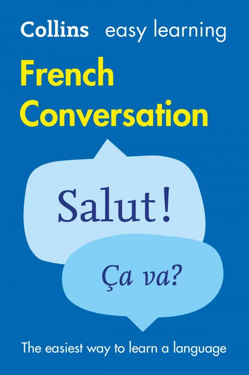 Cover of the book Easy Learning French Conversation by Collins Dictionaries, HarperCollins Publishers