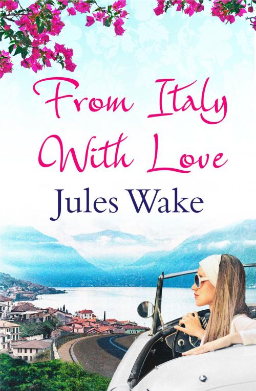 Cover of the book From Italy With Love by Jules Wake, HarperCollins Publishers