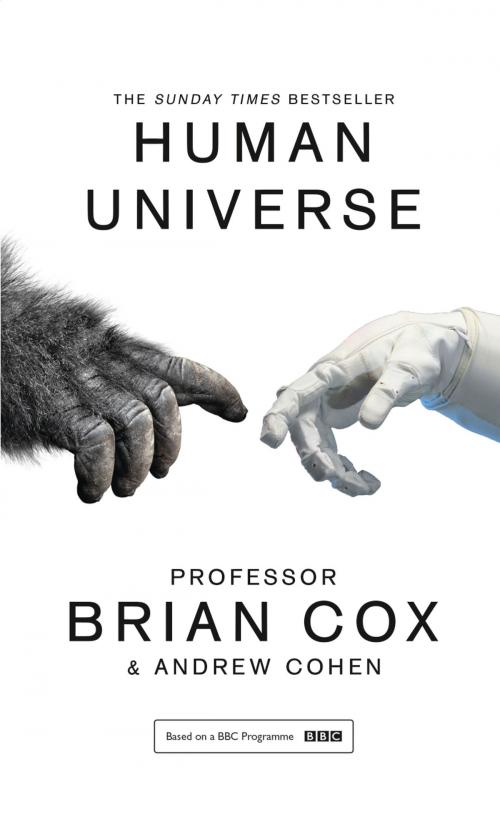 Cover of the book Human Universe by Professor Brian Cox, Andrew Cohen, HarperCollins Publishers