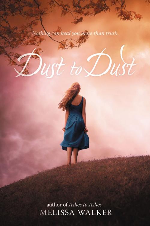 Cover of the book Dust to Dust by Melissa Walker, Katherine Tegen Books