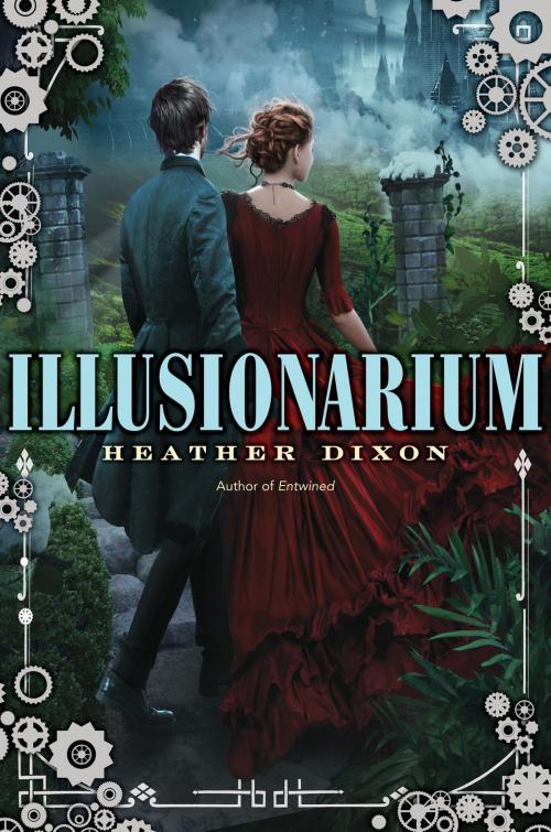 Cover of the book Illusionarium by Heather Dixon, Greenwillow Books