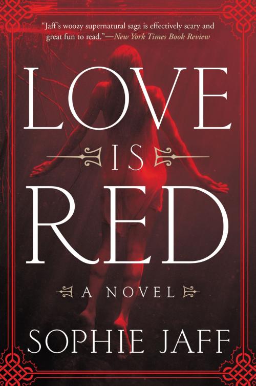 Cover of the book Love Is Red by Sophie Jaff, Harper