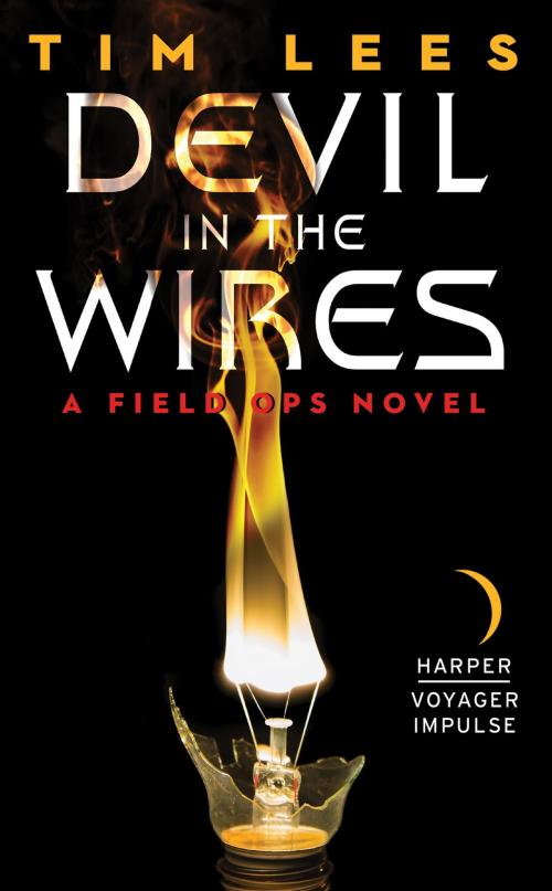 Cover of the book Devil in the Wires by Tim Lees, Harper Voyager Impulse