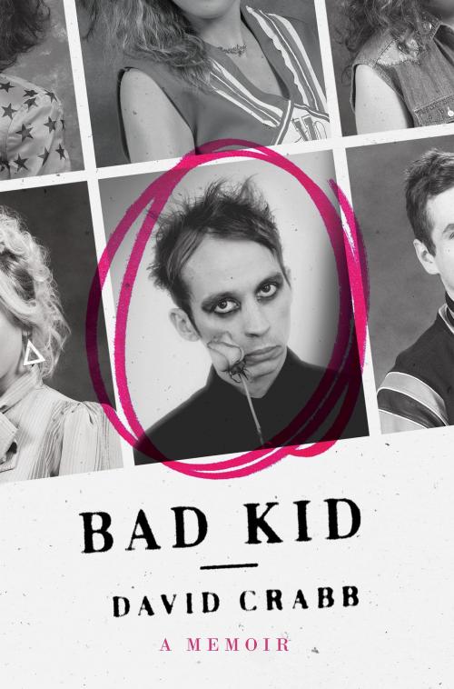 Cover of the book Bad Kid by David Crabb, Harper Perennial