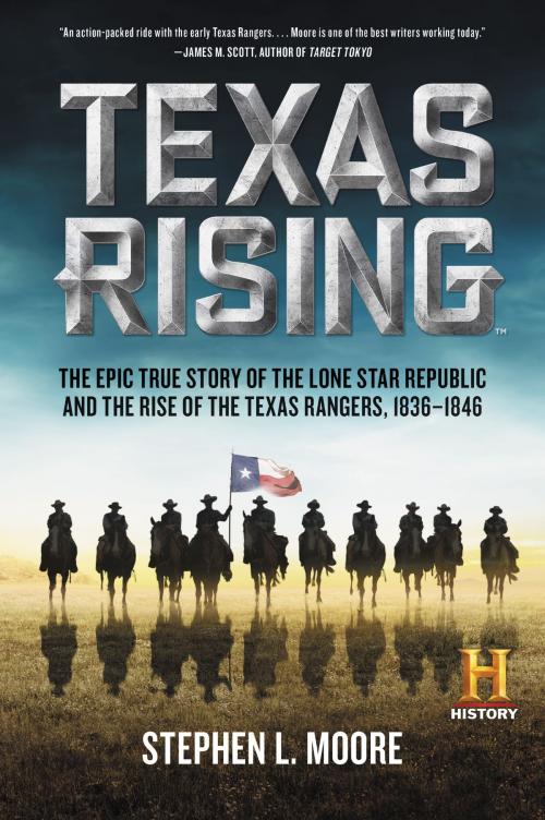 Cover of the book Texas Rising by Stephen L. Moore, William Morrow