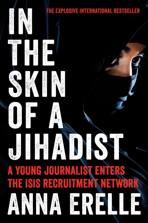 Cover of the book In the Skin of a Jihadist by Anna Erelle, Erin Potter, Harper Paperbacks