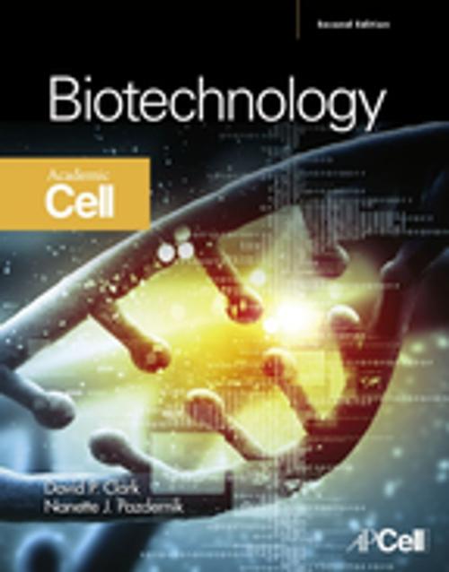 Cover of the book Biotechnology by Nanette J. Pazdernik, David P. Clark, BA (honors)Christ's College Cambridge, 1973<br>PhD University of Brsitol (England), 1977, Elsevier Science