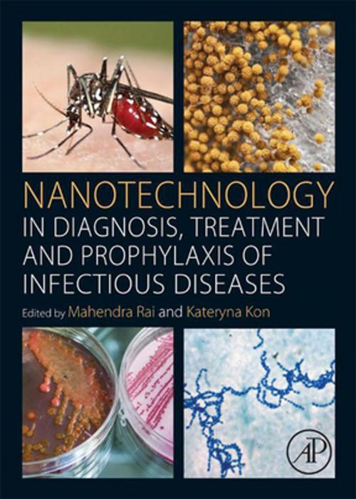 Cover of the book Nanotechnology in Diagnosis, Treatment and Prophylaxis of Infectious Diseases by , Elsevier Science