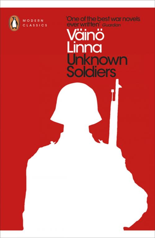 Cover of the book Unknown Soldiers by Väinö Linna, Penguin Books Ltd