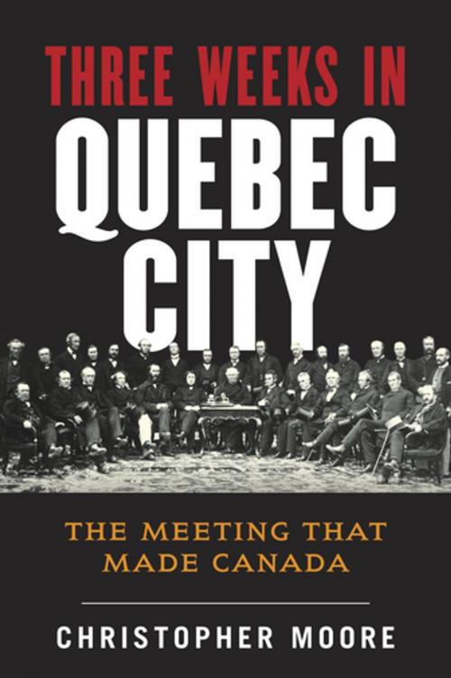 Cover of the book The History of Canada Series: Three Weeks in Quebec City by Christopher Moore, Penguin Canada