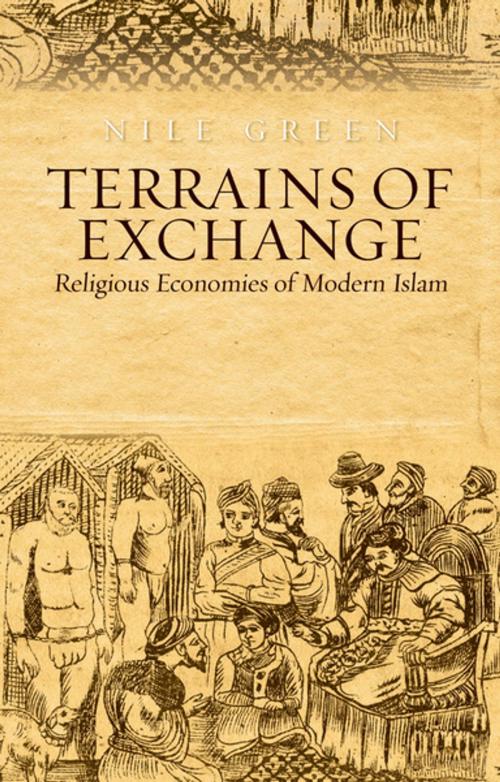 Cover of the book Terrains of Exchange by Nile Green, Oxford University Press