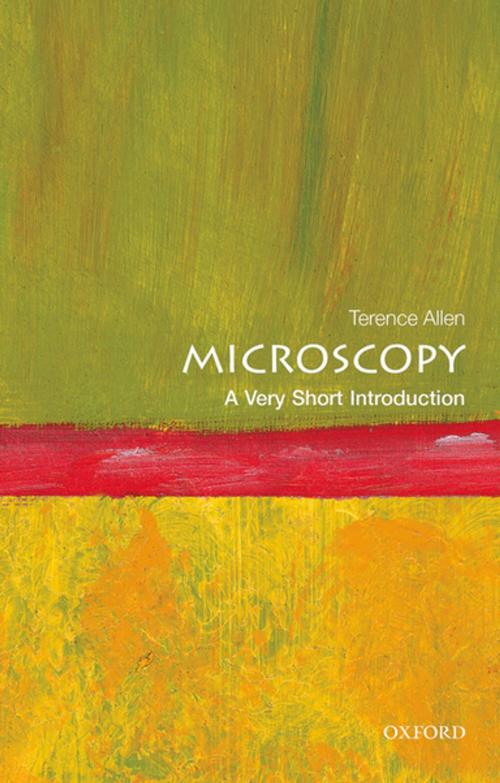 Cover of the book Microscopy: A Very Short Introduction by Terence Allen, OUP Oxford
