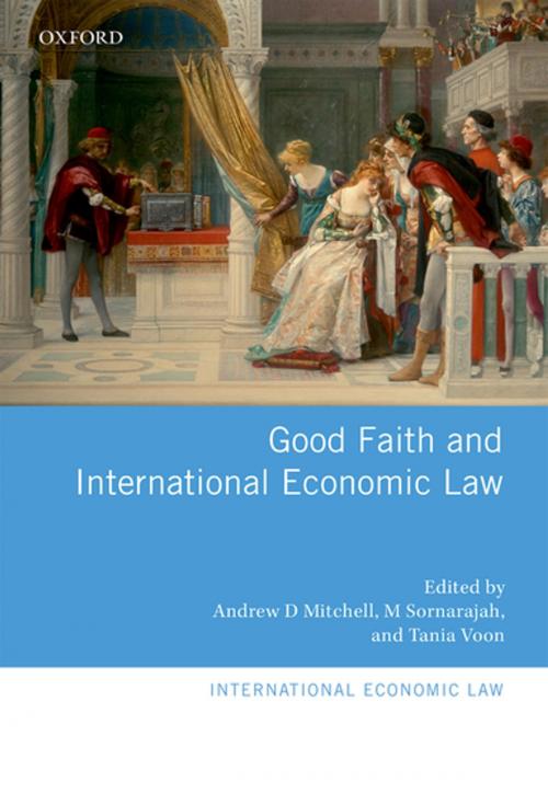 Cover of the book Good Faith and International Economic Law by , OUP Oxford