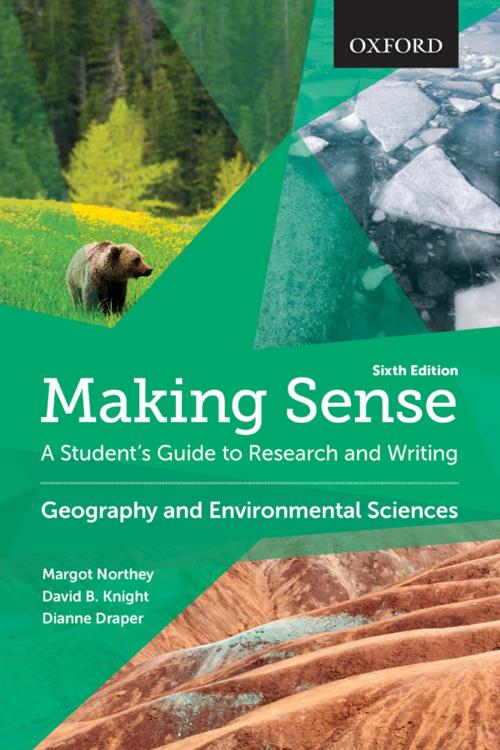 Cover of the book Making Sense in Geography and Environmental Sciences by Margot Northey, Dianne Draper, David B. Knight, Oxford University Press