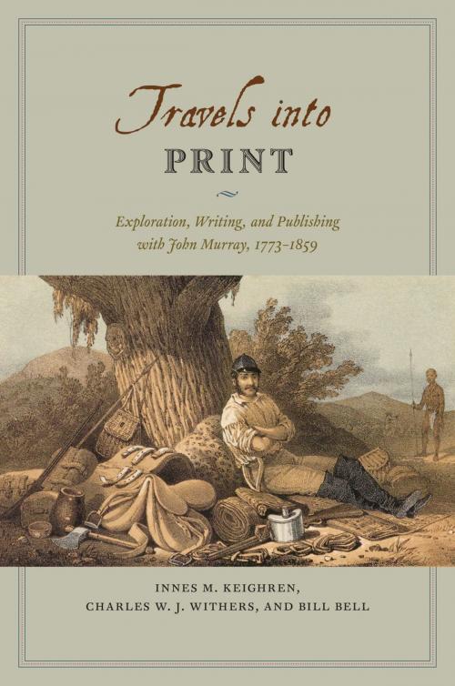 Cover of the book Travels into Print by Innes M. Keighren, Charles W. J. Withers, Bill Bell, University of Chicago Press