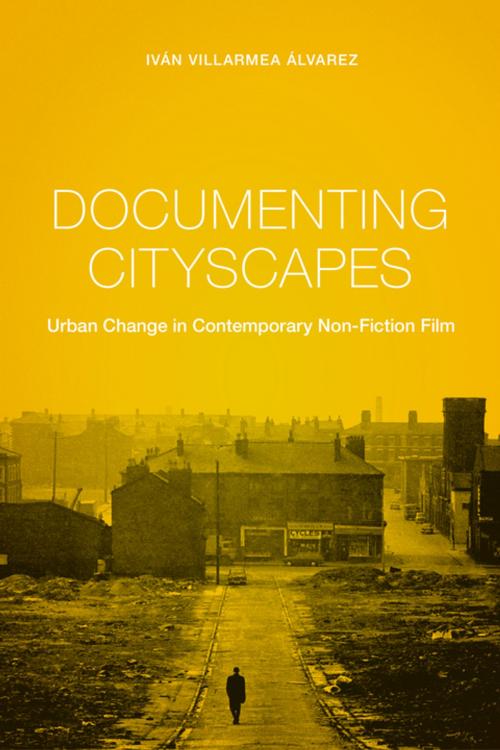 Cover of the book Documenting Cityscapes by Iván Villarmea Álvarez, Columbia University Press