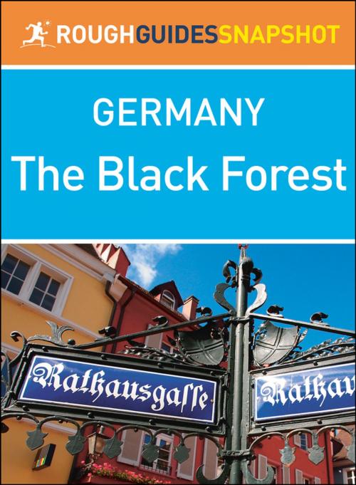 Cover of the book The Black Forest (Rough Guides Snapshot Germany) by Rough Guides, Apa Publications