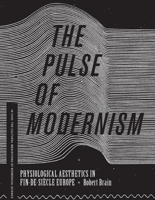 Cover of the book The Pulse of Modernism by Robert Michael Brain, University of Washington Press