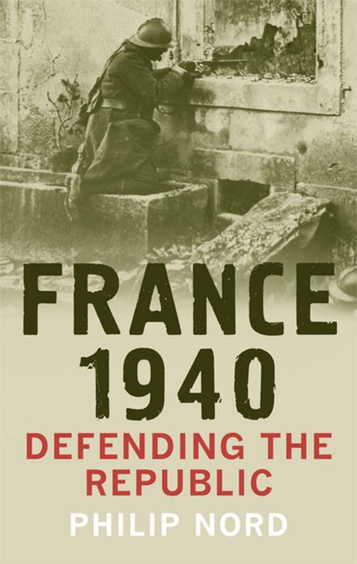 Cover of the book France 1940 by Philip Nord, Yale University Press