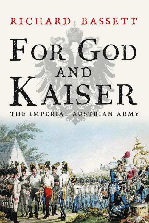 Cover of the book For God and Kaiser by Richard Bassett, Yale University Press