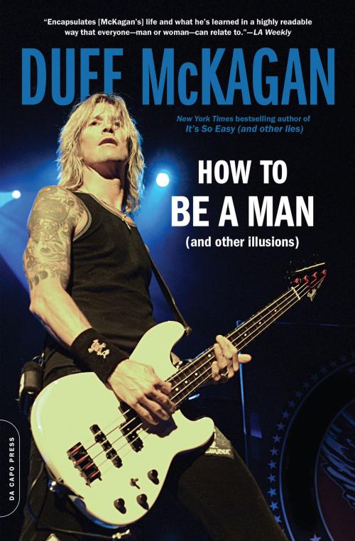 Cover of the book How to Be a Man by Duff McKagan, Chris Kornelis, Hachette Books