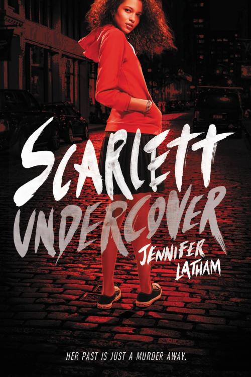 Cover of the book Scarlett Undercover by Jennifer Latham, Little, Brown Books for Young Readers
