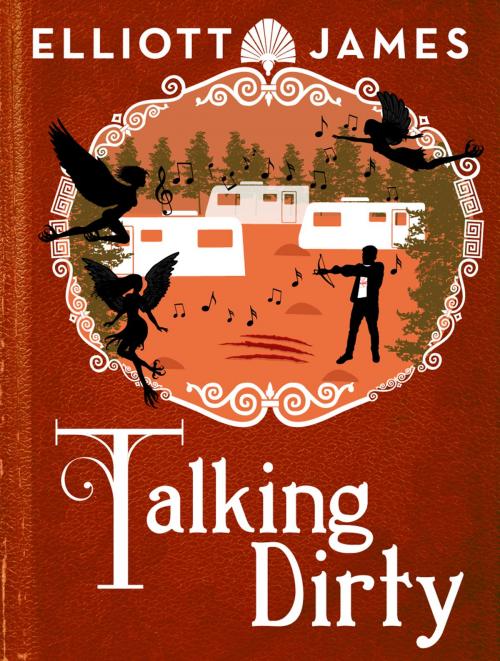 Cover of the book Talking Dirty by Elliott James, Orbit