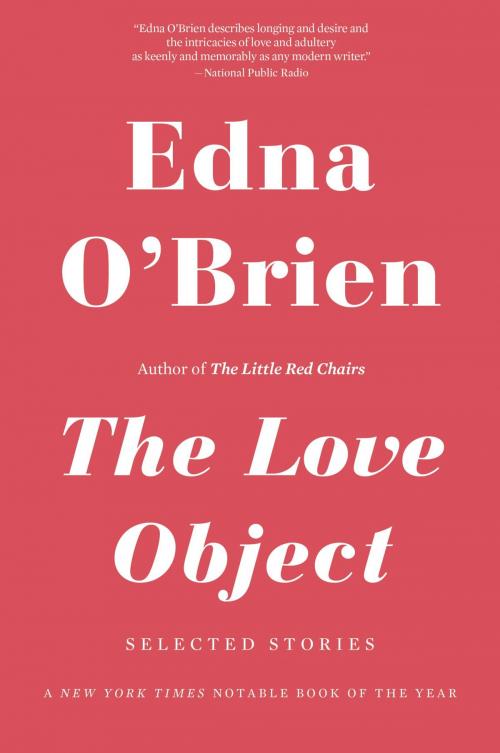 Cover of the book The Love Object by Edna O'Brien, Little, Brown and Company